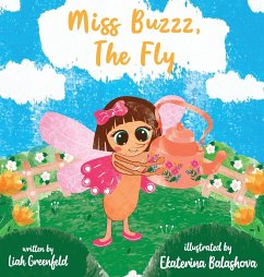Miss Buzzz, the Fly - Greenfeld, Liah