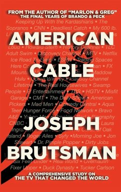 American Cable - A Comprehensive Study on the TV That Changed the World (hardback) - Brutsman, Joseph