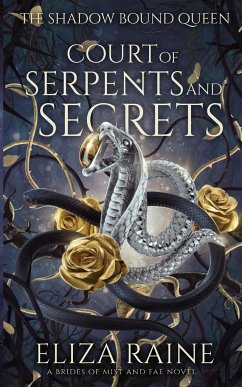 Court of Serpents and Secrets - Raine, Eliza