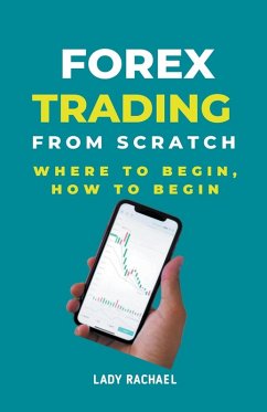 Forex Trading From Scratch - B, Rachael