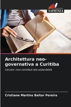 Architettura neo-governativa a Curitiba - Martins Baltar Pereira, Cristiane