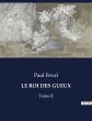 LE ROI DES GUEUX - Bild 1