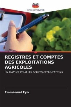 REGISTRES ET COMPTES DES EXPLOITATIONS AGRICOLES - Eyo, Emmanuel