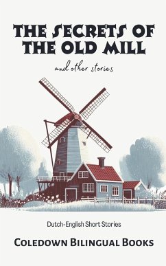 The Secrets of the Old Mill and Other Stories - Books, Coledown Bilingual