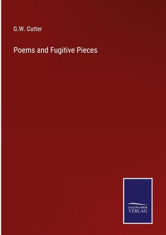 Poems and Fugitive Pieces - Cutter, G. W.