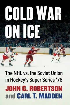 Cold War on Ice - Robertson, John G.; Madden, Carl T.