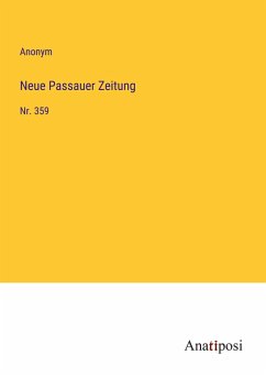 Neue Passauer Zeitung - Anonym