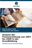 Analyse der Finanzerziehung von 2007 bis 2009 in der Grundbildung