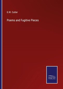 Poems and Fugitive Pieces - Cutter, G. W.