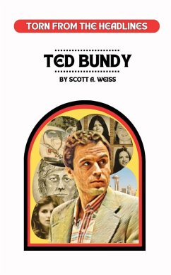 Ted Bundy - Weiss, Scott