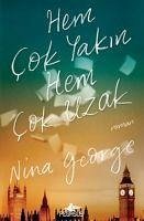 Hem Cok Yakin Hem Cok Uzak - George, Nina