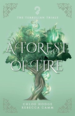 A Forest of Fire - Hodge, Chloe; Camm, Rebecca