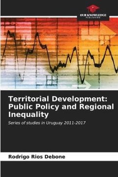 Territorial Development: Public Policy and Regional Inequality - Ríos Debone, Rodrigo