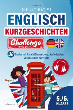 Ready, set, go! Die ultimative Englisch Kurzgeschichten Challenge   5./6. Klasse - Westphal, Julie