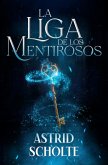 La liga de los mentirosos La liga de los mentirosos