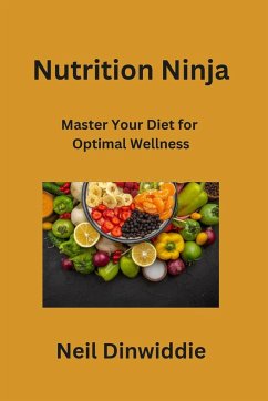 Nutrition Ninja - Dinwiddie, Neil