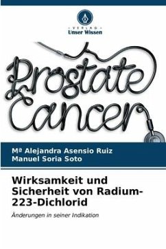 Wirksamkeit und Sicherheit von Radium-223-Dichlorid - Asensio Ruiz, Mª Alejandra;Soria Soto, Manuel