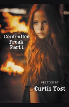 Controlled Freak - Yost, Curtis