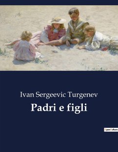 Padri e figli - Turgenev, Ivan Sergeevic