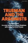 Trueman and the Arsonists (eBook, ePUB)