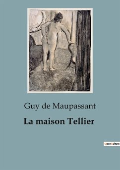 La maison Tellier - Maupassant, Guy de