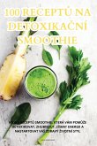 100 RECEPT¿ NA DETOXIKA¿NÍ SMOOTHIE