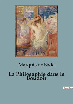 La Philosophie dans le Boudoir - De Sade, Marquis
