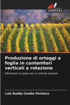 Produzione di ortaggi a foglia in contenitori verticali a rotazione - Candia Pacheco, Luis Ruddy