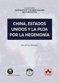 China, Estados Unidos y la puja por la hegemonía