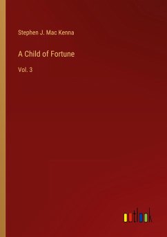 A Child of Fortune - Mac Kenna, Stephen J.