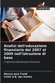 Analisi dell'educazione finanziaria dal 2007 al 2009 nell'istruzione di base