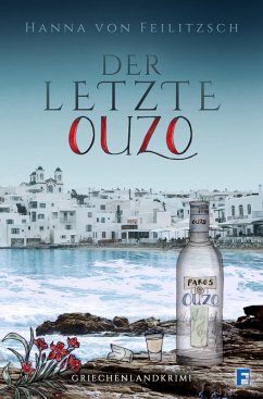 Der letzte Ouzo (eBook, ePUB) - Feilitzsch, Hanna von