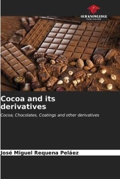 Cocoa and its derivatives - Requena Peláez, José Miguel