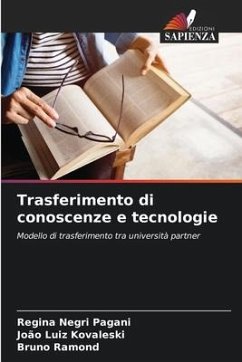 Trasferimento di conoscenze e tecnologie - Negri Pagani, Regina;Kovaleski, João Luiz;Ramond, Bruno