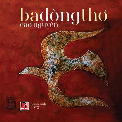 Ba Dòng Thơ (soft cover) - Nguyen, Cao