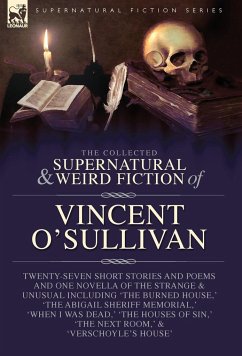 The Collected Supernatural and Weird Fiction of Vincent O'Sullivan