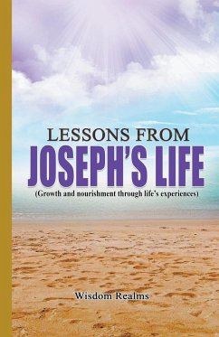 Lessons From Joseph's Life (Growth and Nourishment Through Life's Experiences) - Realms, Wisdom