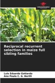 Reciprocal recurrent selection in maize full sibling families