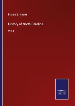 History of North Carolina - Hawks, Francis L.