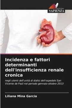 Incidenza e fattori determinanti dell'insufficienza renale cronica - Mina Garcia, Liliana