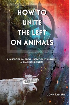 How to Unite the Left on Animals - Tallent, John