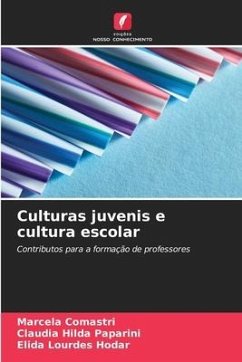Culturas juvenis e cultura escolar - Comastri, Marcela;Paparini, Claudia Hilda;Hodar, Elida Lourdes