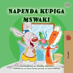 I Love to Brush My Teeth (Swahili Children's Book) - Admont, Shelley; Books, Kidkiddos