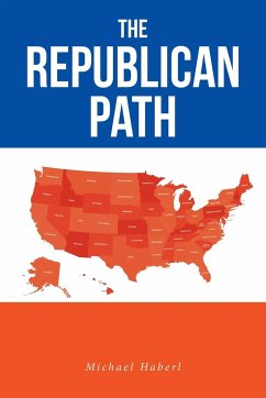 The Republican Path - Haberl, Michael
