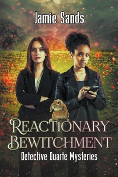 Reactionary Bewitchment - Sands, Jamie