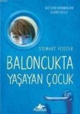 Baloncukta Yasayan Cocuk