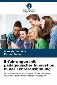 Erfahrungen mit pädagogischer Innovation in der Lehrerausbildung - Zeballos, Marcela;Pollier, Karina