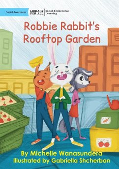 Robbie Rabbit's Rooftop Garden - Wanasundera, Michelle