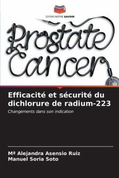 Efficacité et sécurité du dichlorure de radium-223 - Asensio Ruiz, Mª Alejandra;Soria Soto, Manuel