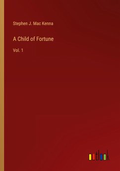 A Child of Fortune - Mac Kenna, Stephen J.